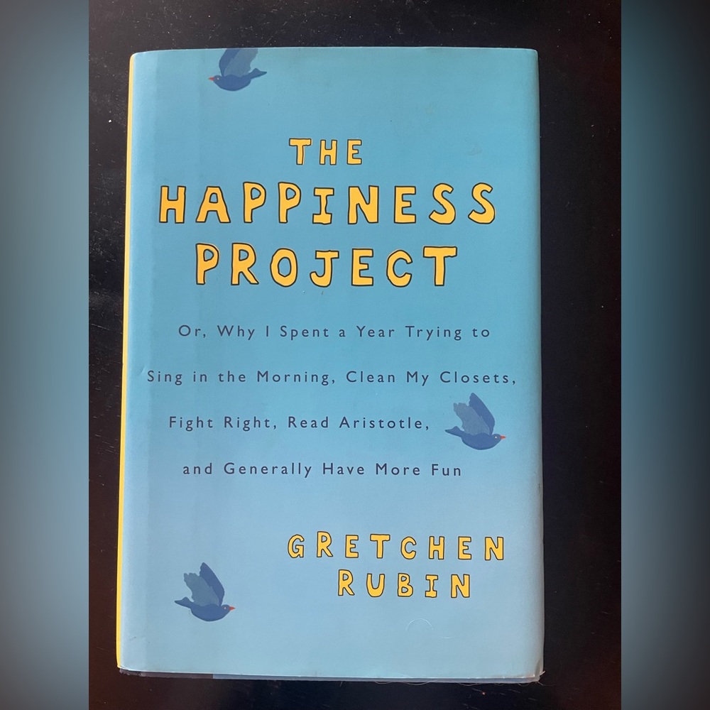 The Happiness Project Book by Gretchen Rubin